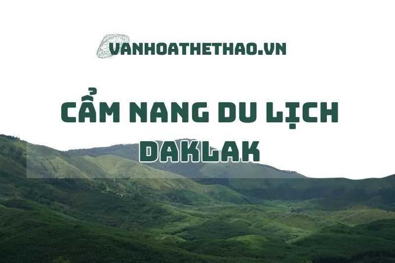 cẩm nang du lịch daklak